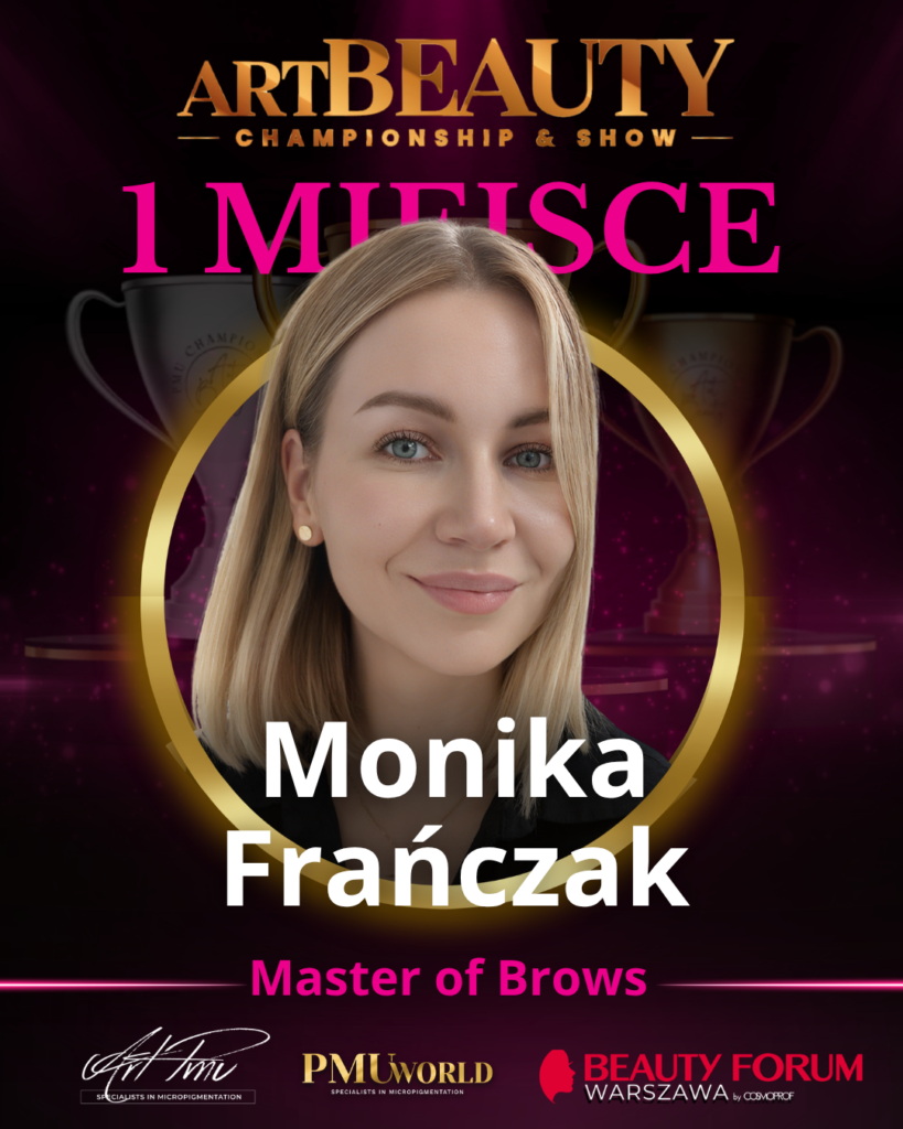 Pierwsze miejsce w kategorii Master Of Brows - Monika Frańczak