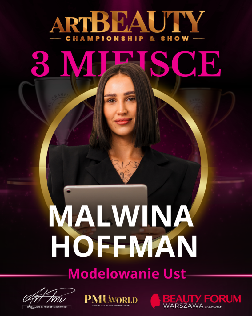 Trzecie miejsce w kategorii Modelowanie Ust - Malwina Hoffman